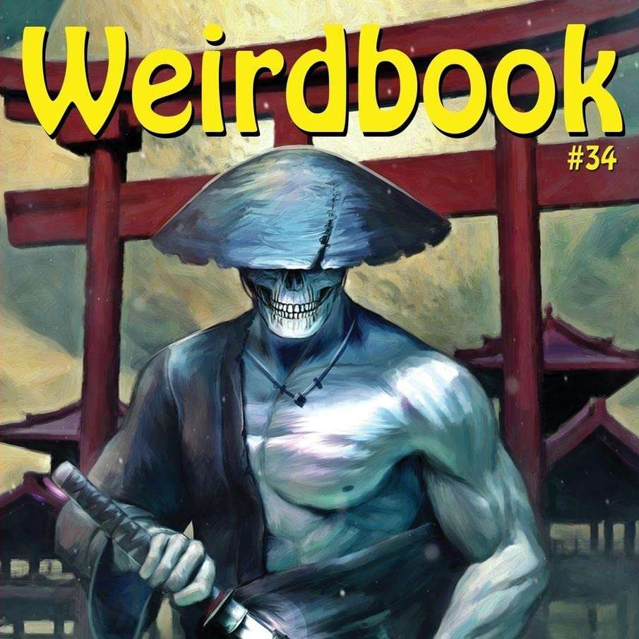 Get Your Copy of Weirdbook Magazine #34!